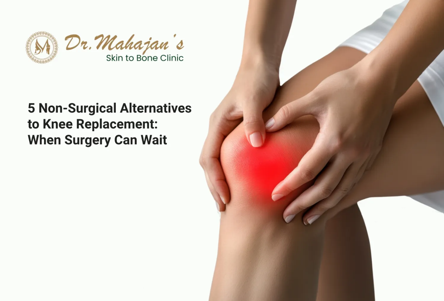 5 Non-Surgical Alternatives to Knee Replacement: When Surgery Can Wait